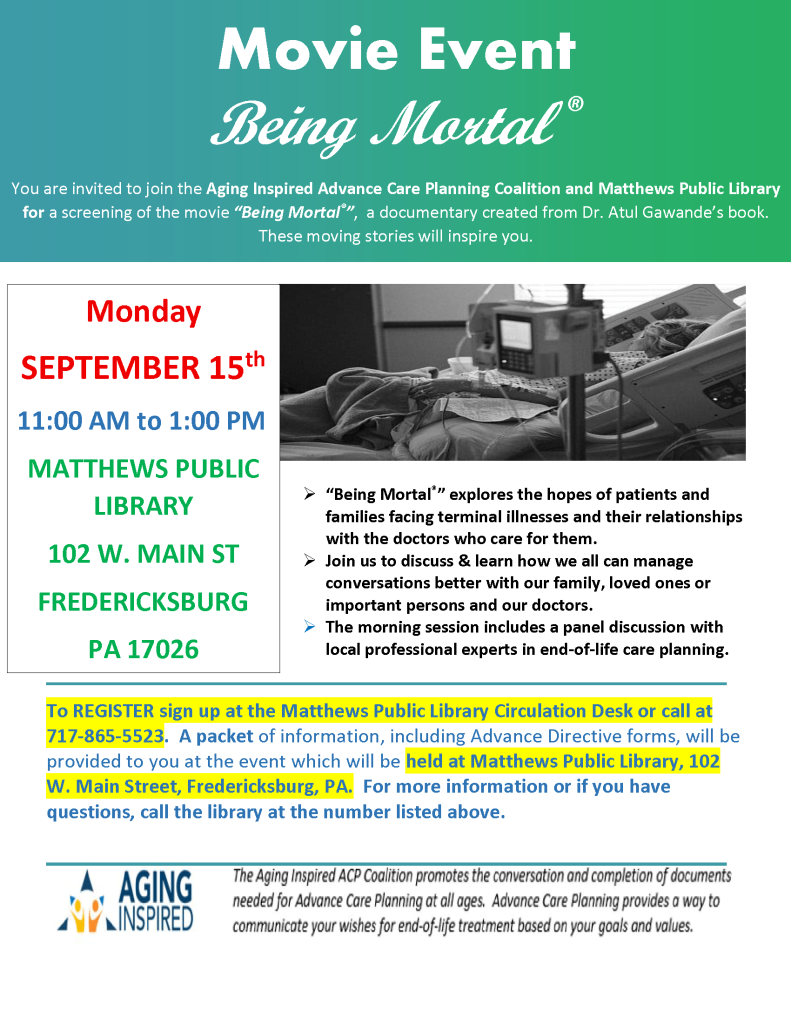 Movie: Being Mortal. at the Matthews Library. September 15th at 11am.