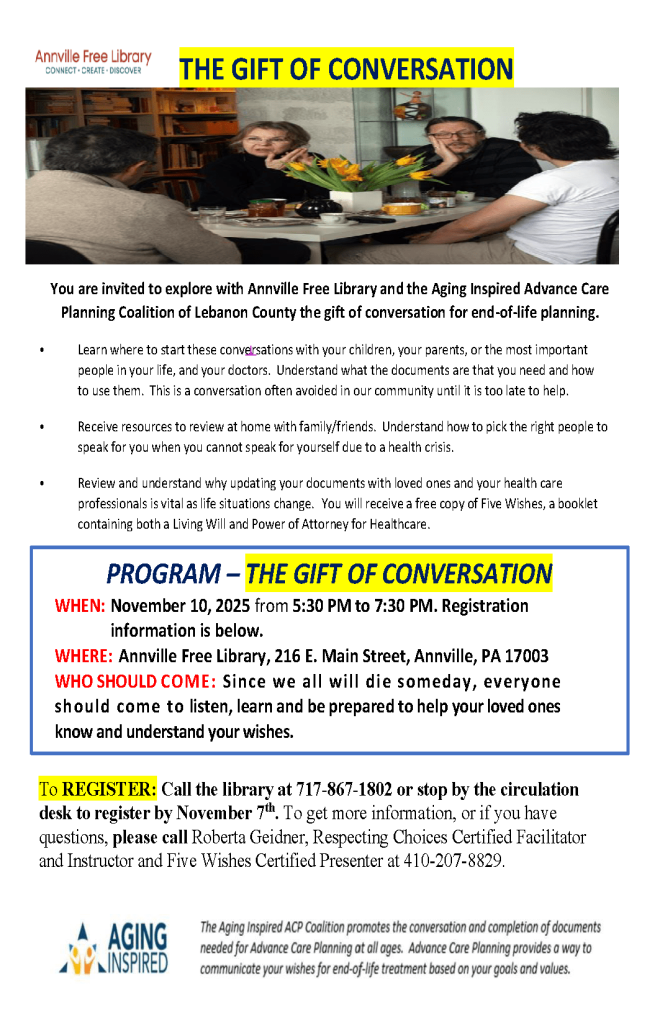 How do you start a conversation about living and dying well? Start with Hello. September 9 at 5pm at Lebanon Valley Advanced Care Center, 1251 E. Main St., Annville. Register by calling 717-230-3866 or emailing fchc@upmc.edu